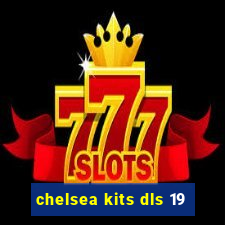 chelsea kits dls 19